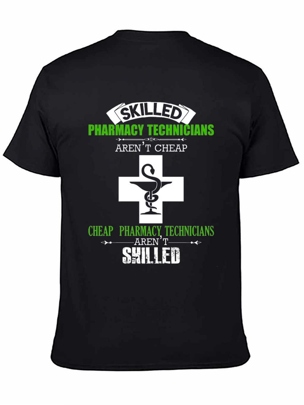 Skilled Pharmacy Technicians T-Shirt - Funny Gift