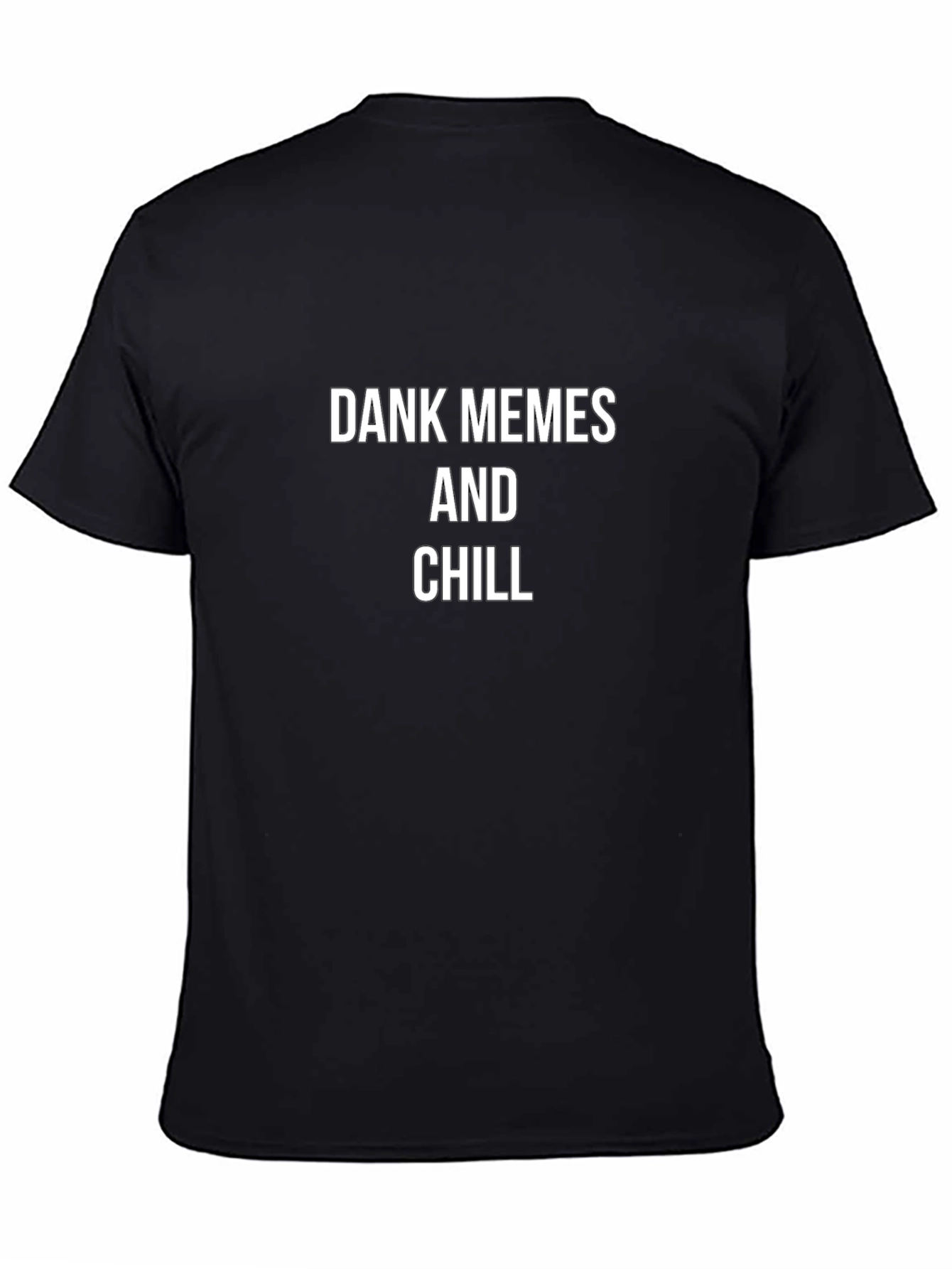 Dank Memes and Chill Graphic Tee - Black