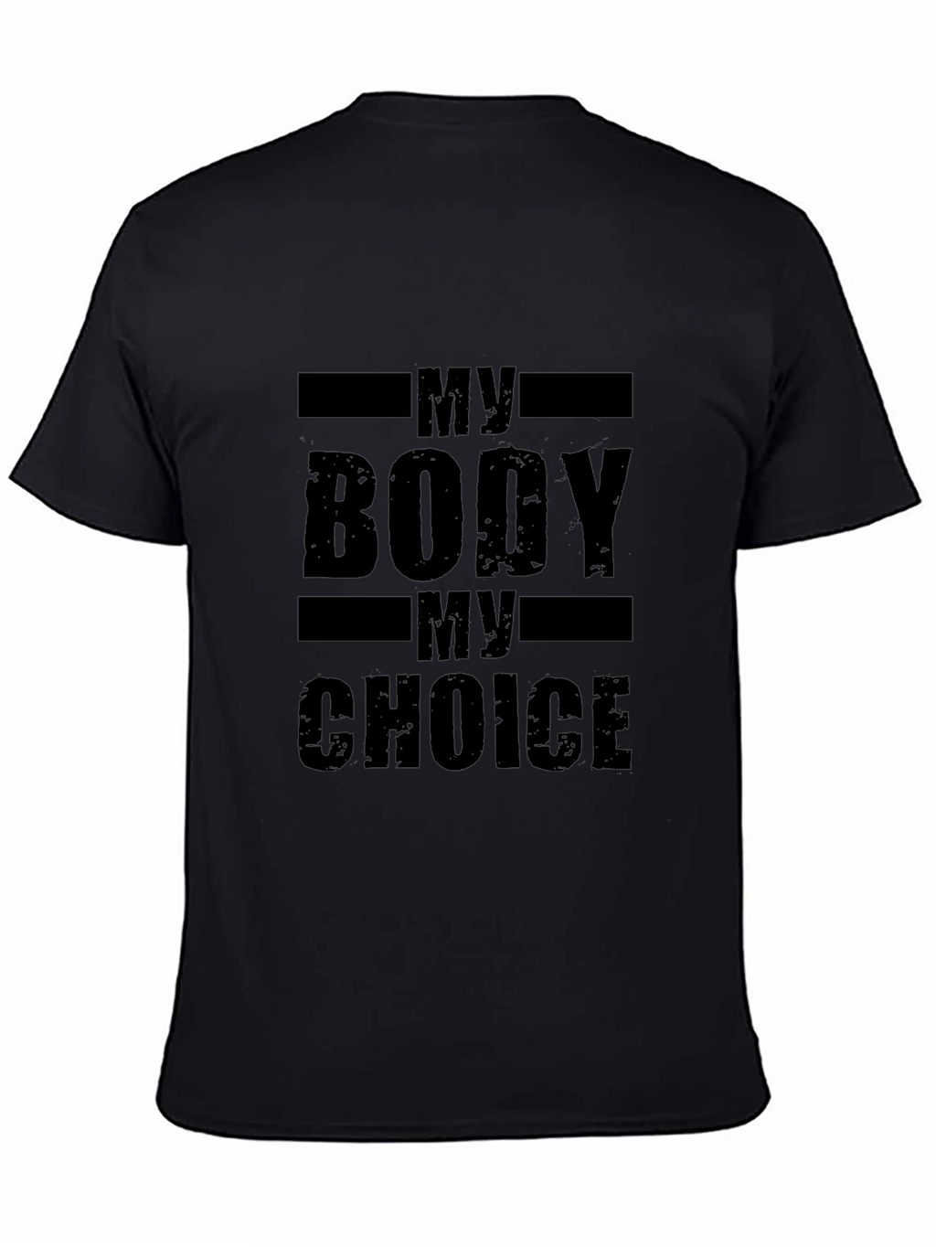 My Body My Choice T-Shirt - Black