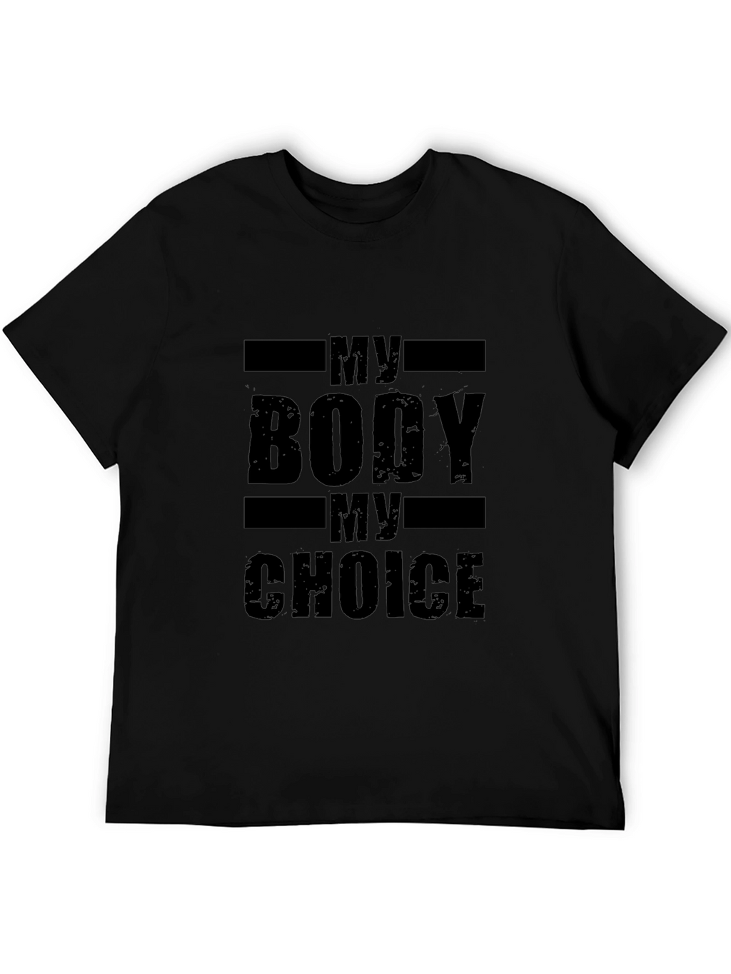 My Body My Choice T-Shirt - Black