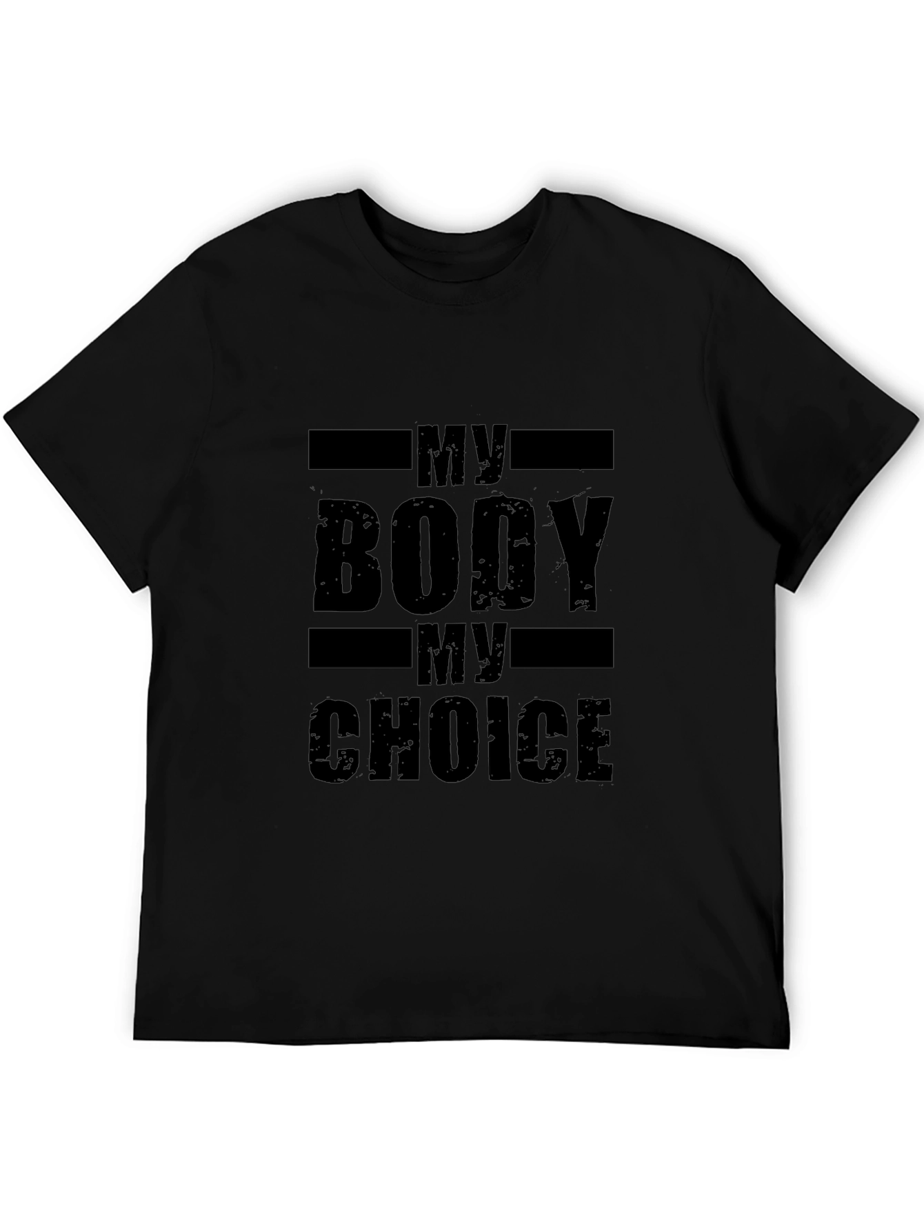 My Body My Choice T-Shirt - Black