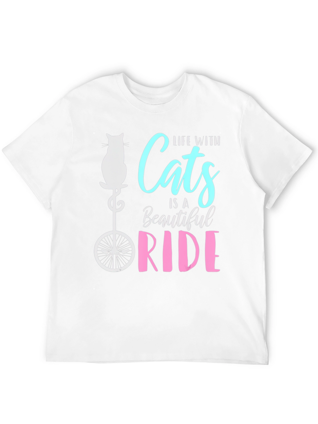 Life with Cats is a Beautiful Ride T-Shirt