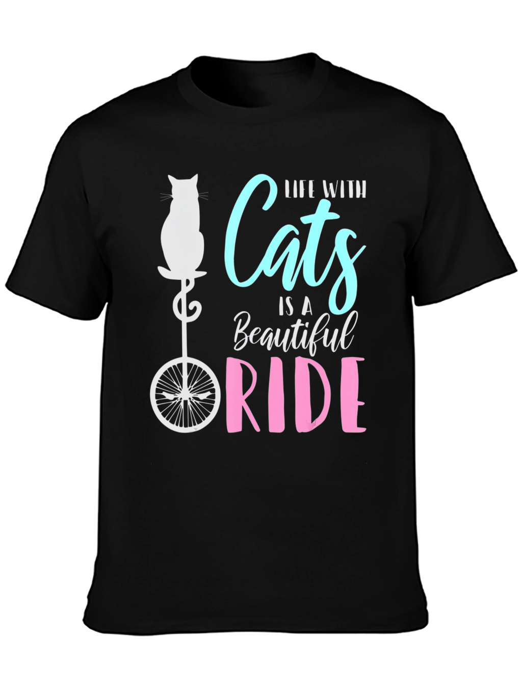Life with Cats is a Beautiful Ride T-Shirt
