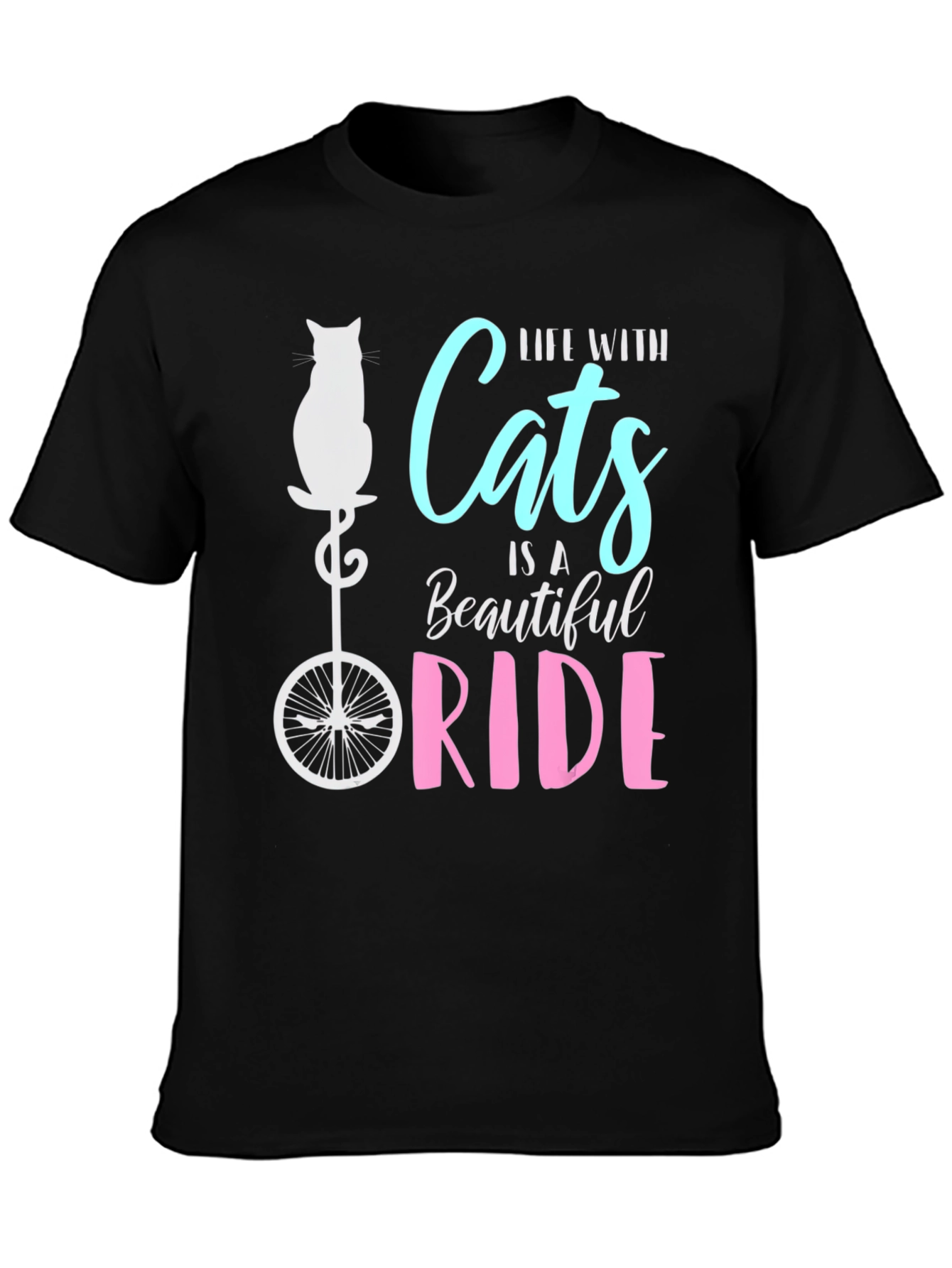 Life with Cats is a Beautiful Ride T-Shirt