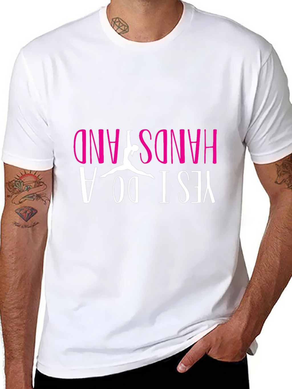 Yes I Do A Handstand T-Shirt
