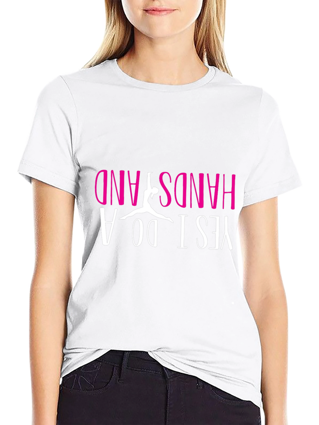 Yes I Do A Handstand T-Shirt
