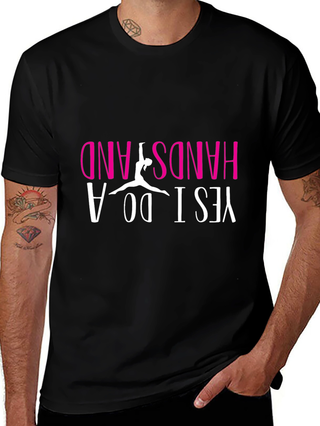 Yes I Do A Handstand T-Shirt