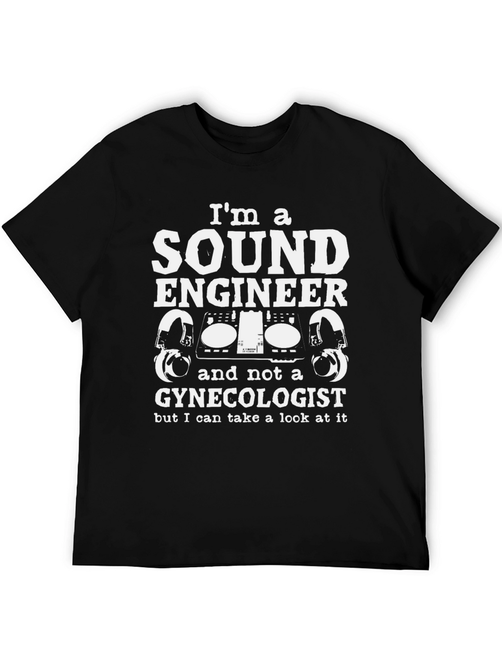 Sound Engineer Novelty T-Shirt