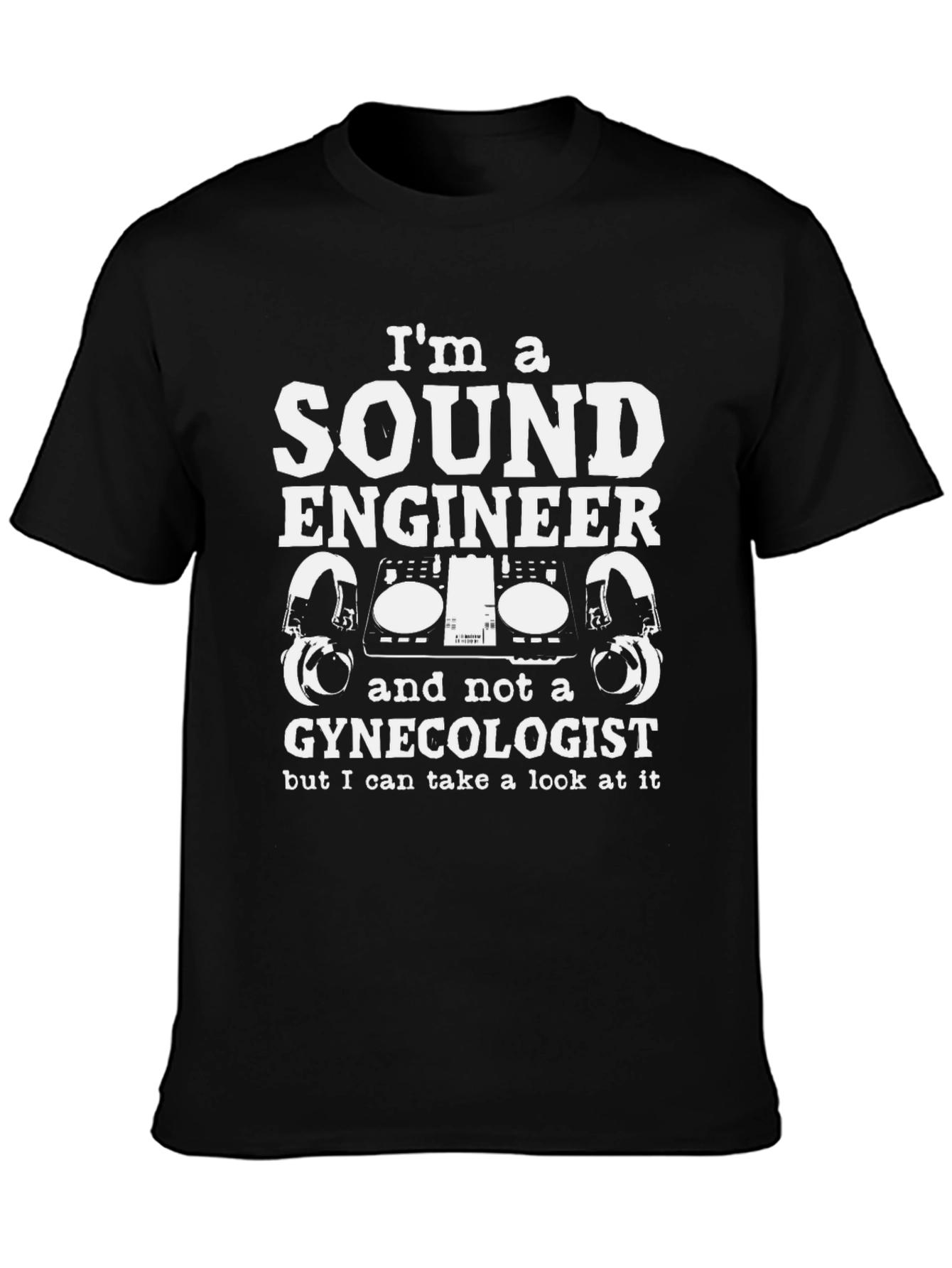 Sound Engineer Novelty T-Shirt