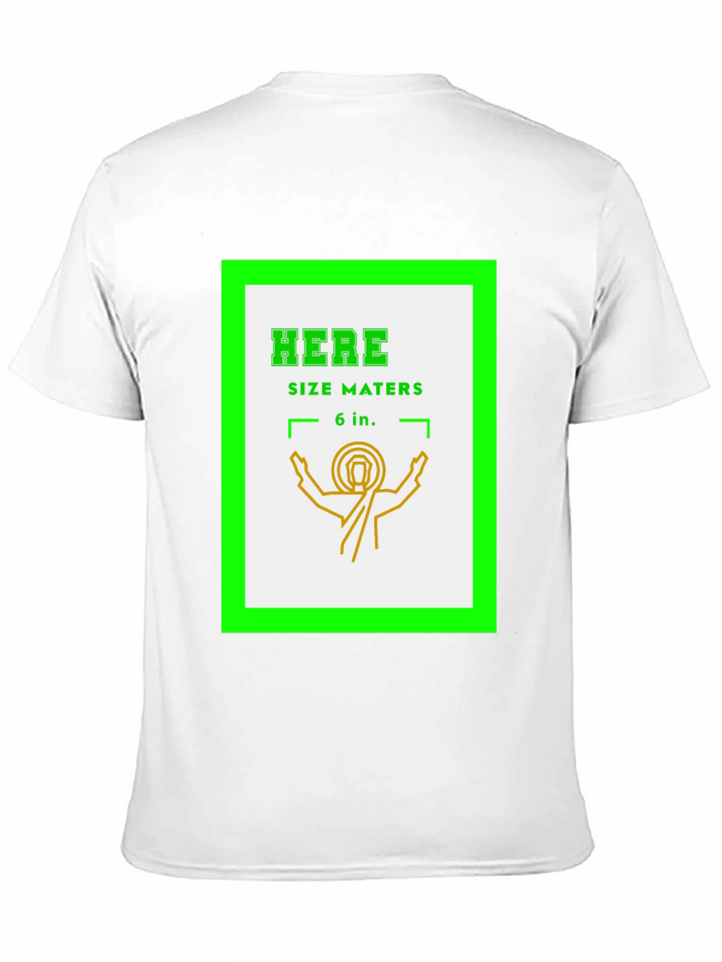 Here Size Matters Funny Graphic T-Shirt