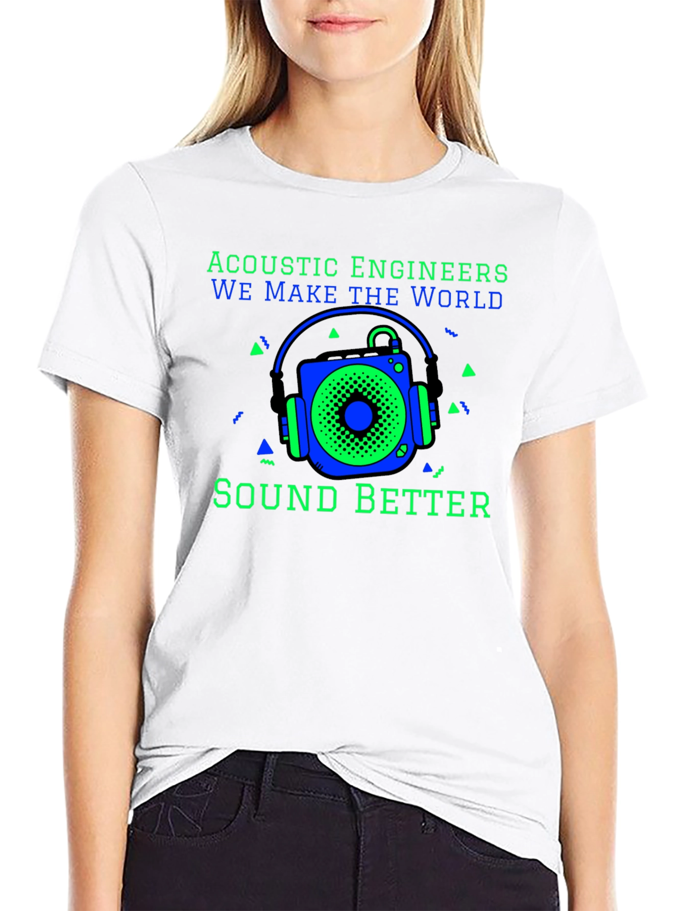 Acoustic Engineers Sound Better T-Shirt