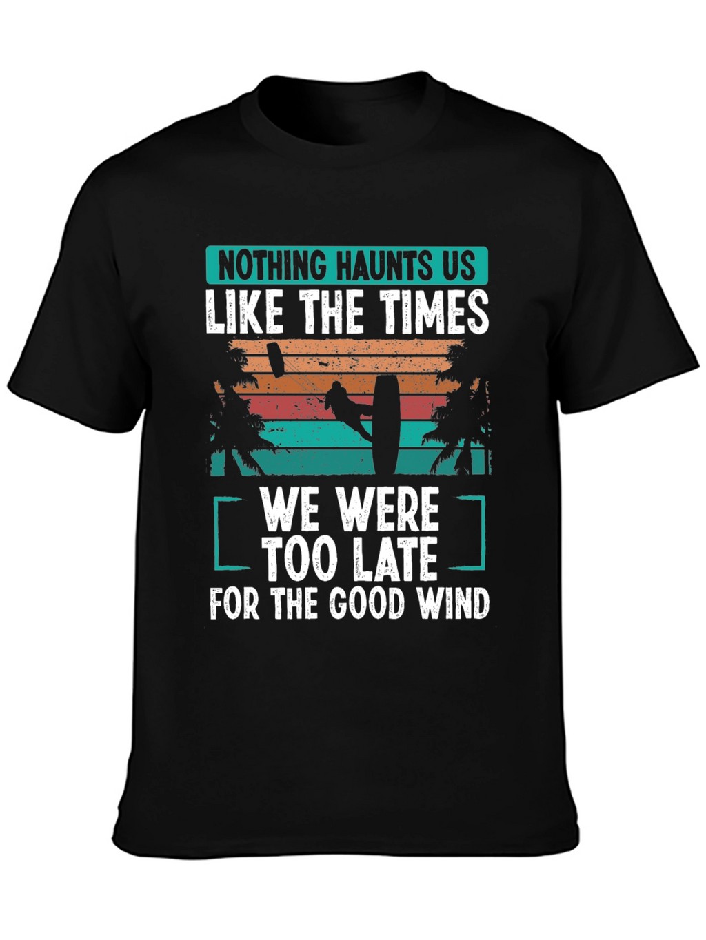 Kitesurfing T-Shirt: Good Wind Haunts