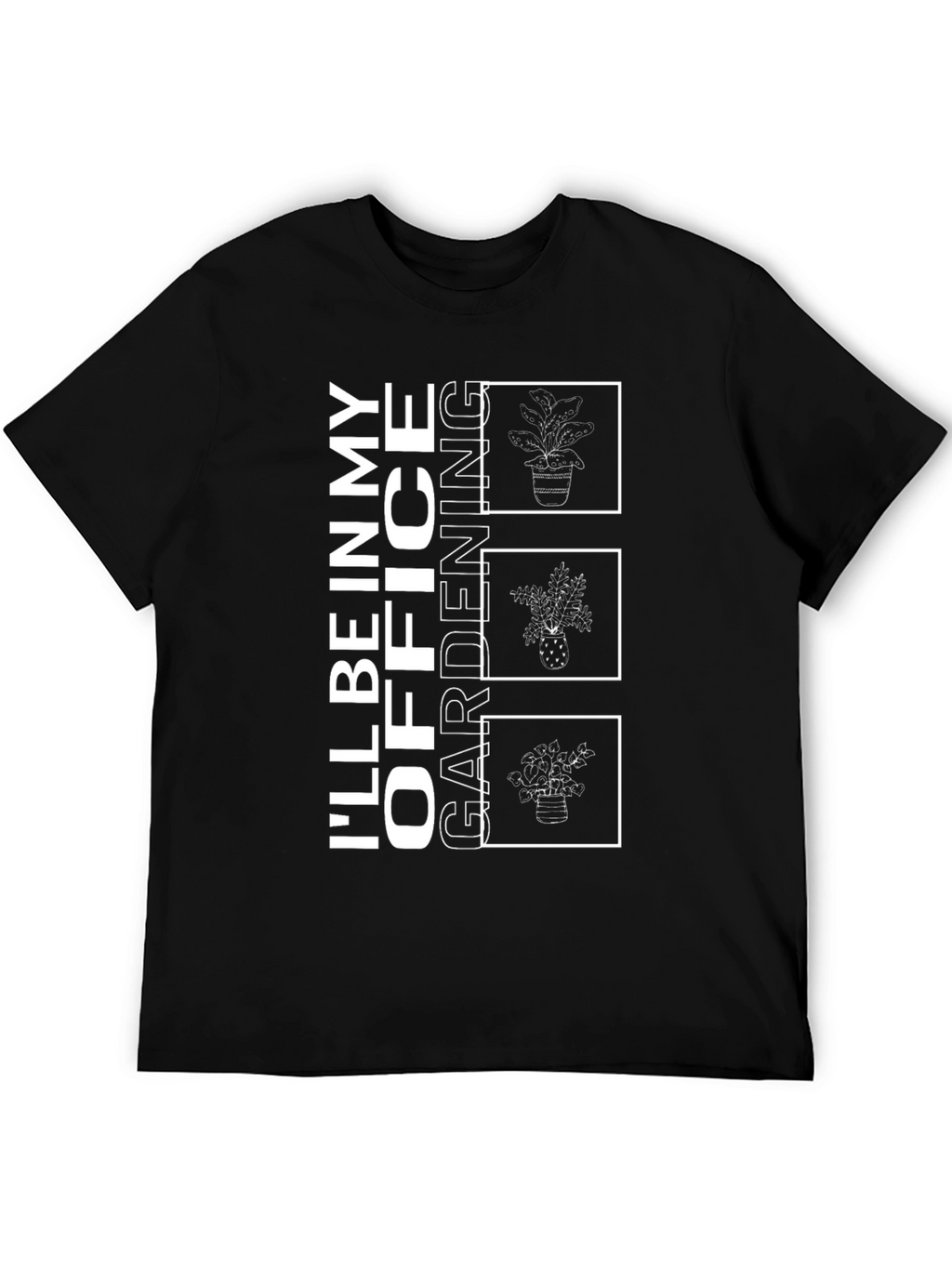 Gardening Office T-Shirt