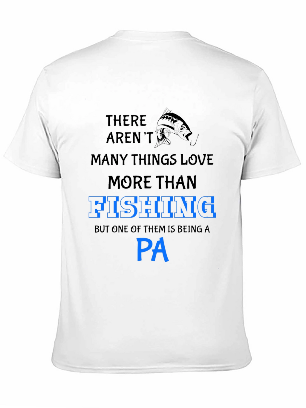 Fishing PA T-Shirt - Gifts for Physician Assistants