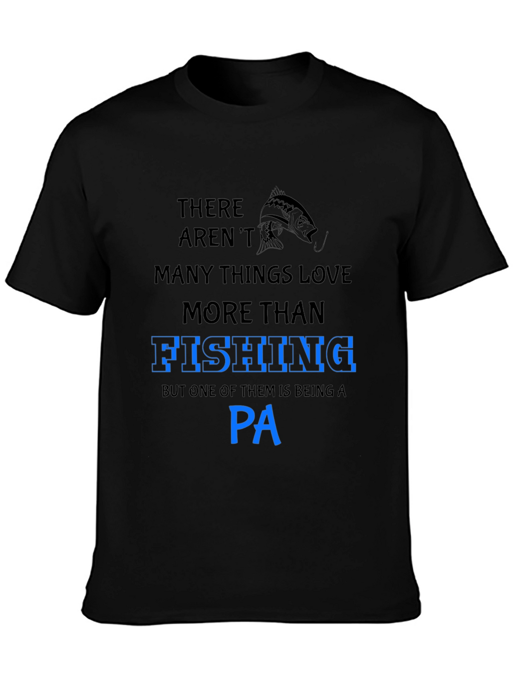 Fishing PA T-Shirt - Gifts for Physician Assistants