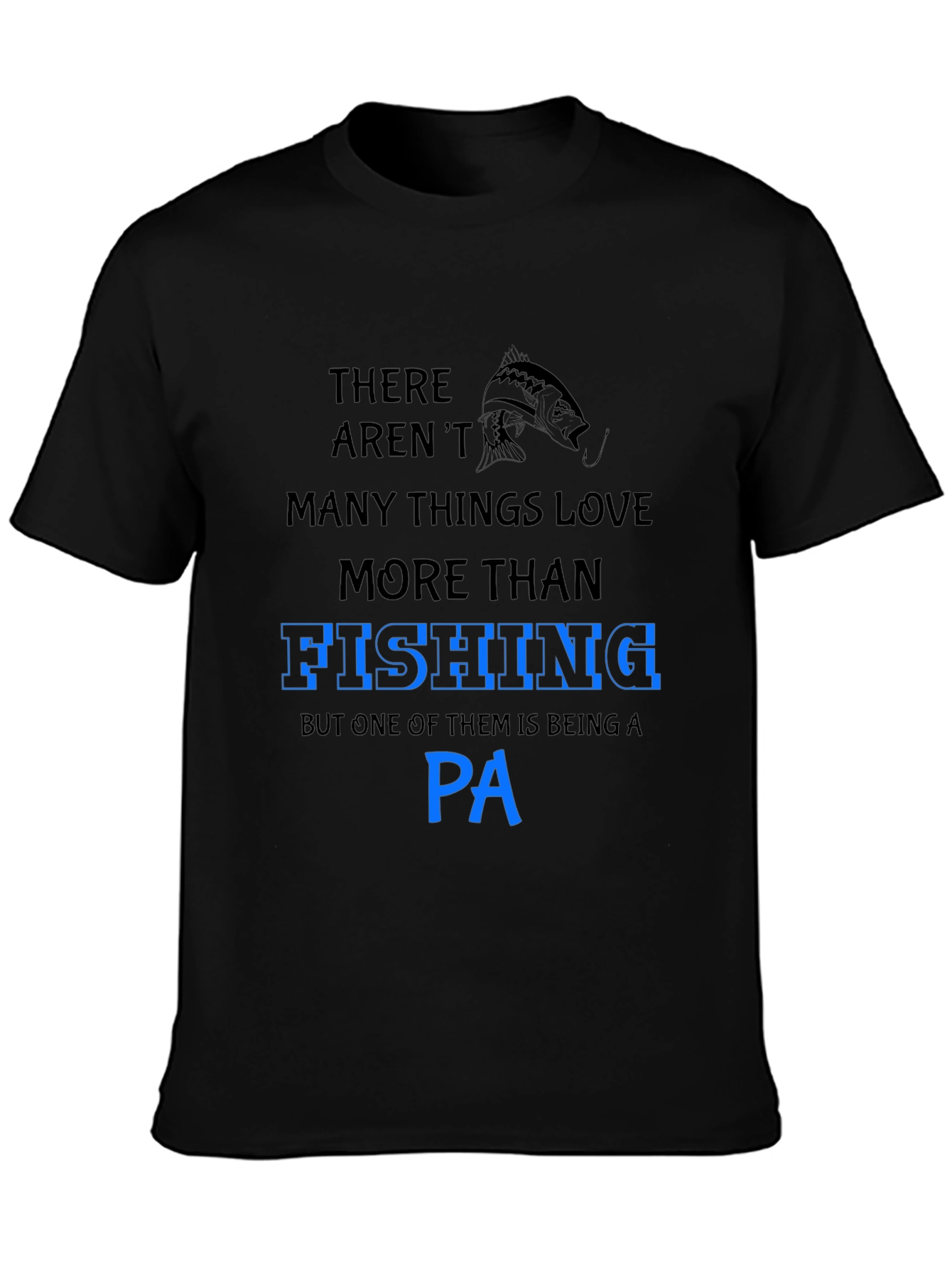 Fishing PA T-Shirt - Gifts for Physician Assistants