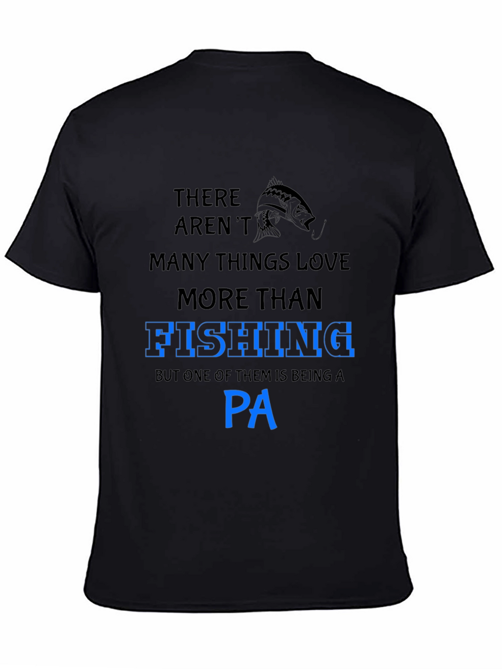 Fishing PA T-Shirt - Gifts for Physician Assistants