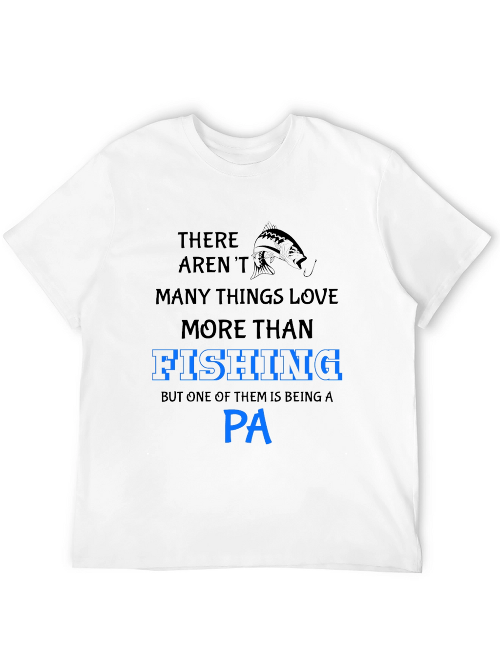 Fishing PA T-Shirt - Gifts for Physician Assistants