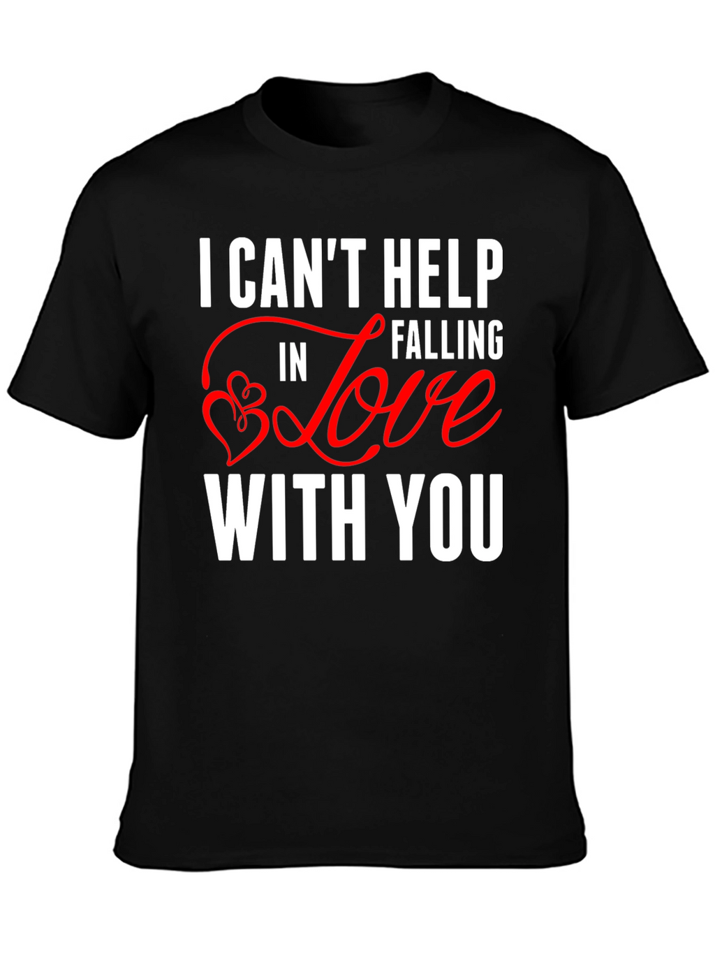I Cant Help Falling In Love Valentines Day T-Shirt