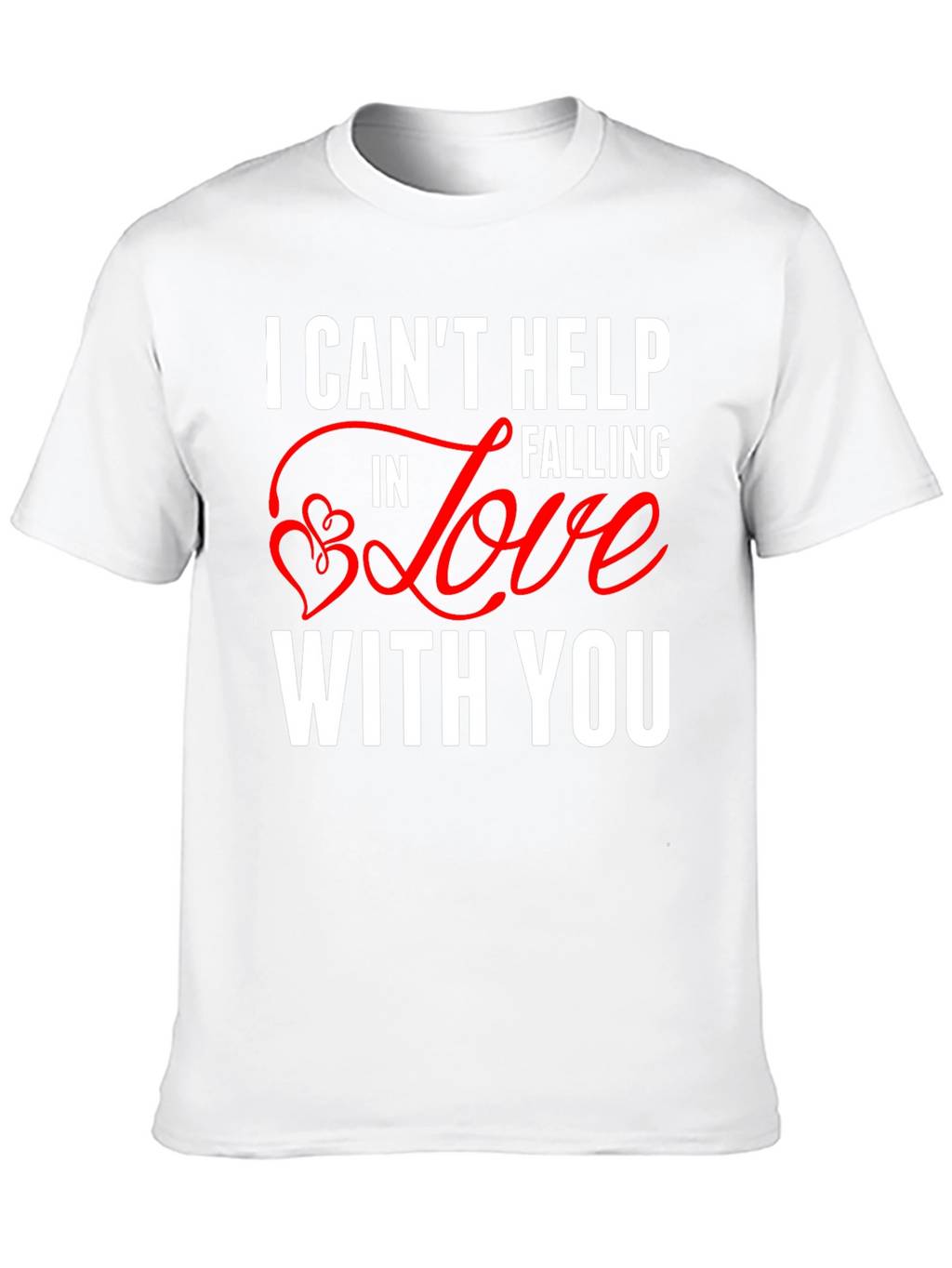 I Cant Help Falling In Love Valentines Day T-Shirt