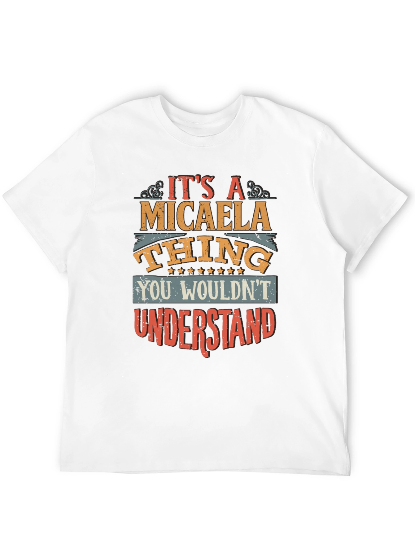 Its A Micaela Thing T-Shirt