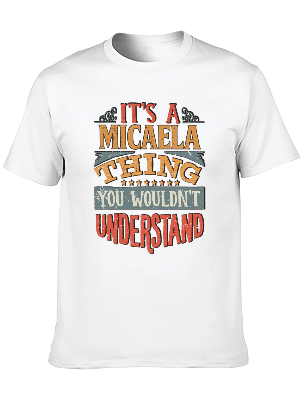 Its A Micaela Thing T-Shirt