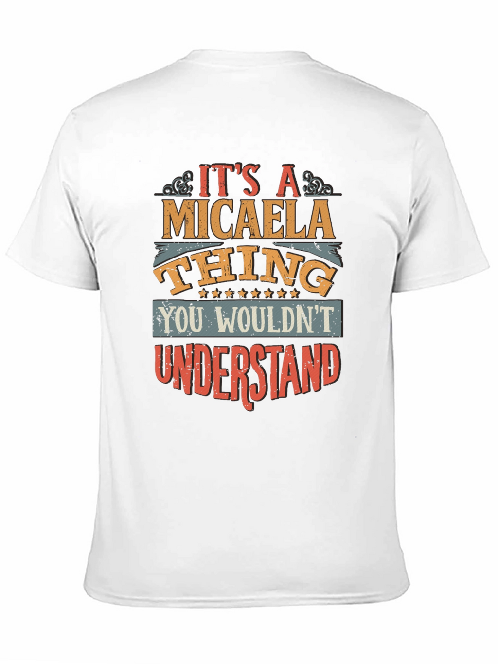 Its A Micaela Thing T-Shirt