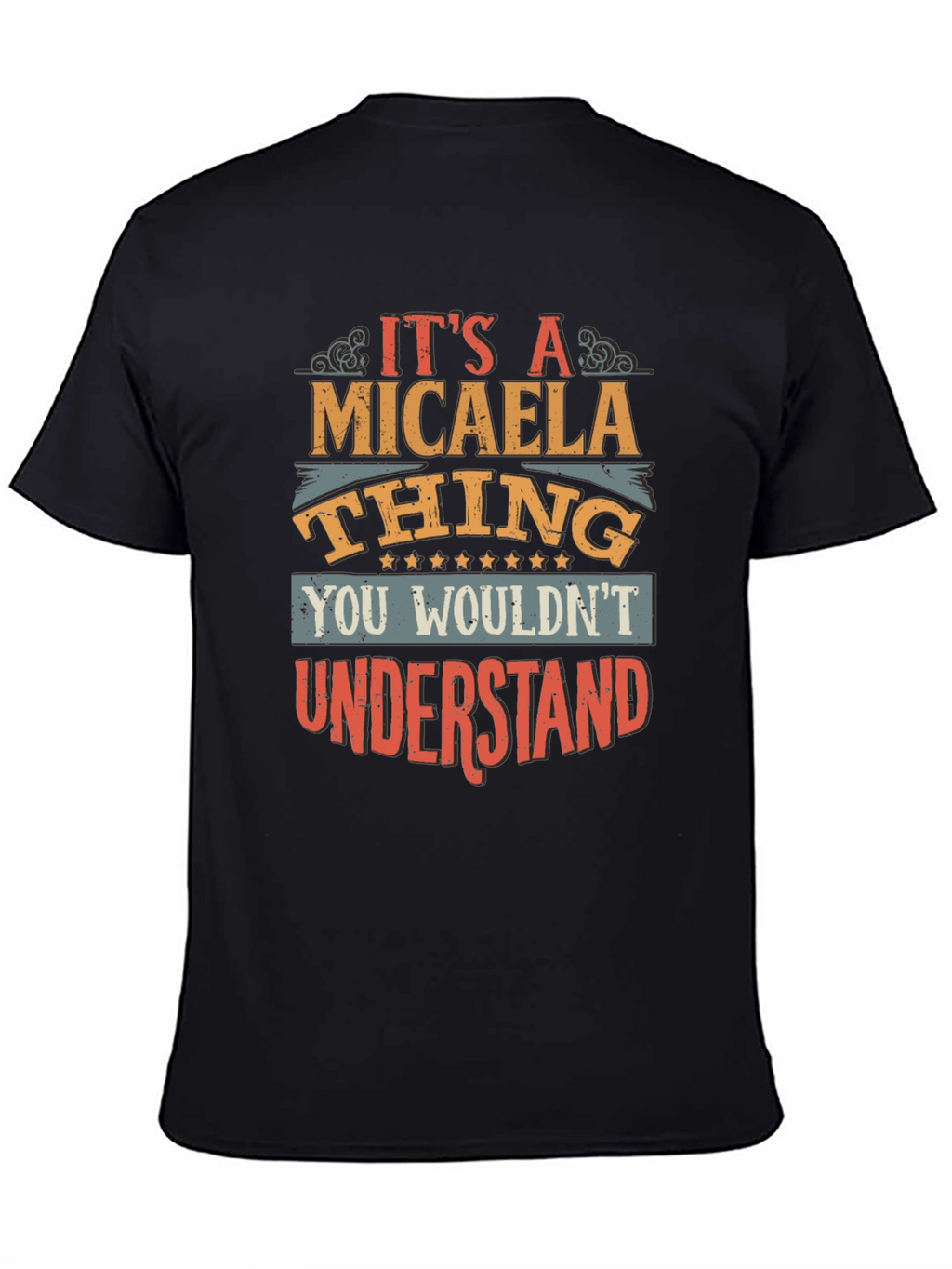Its A Micaela Thing T-Shirt