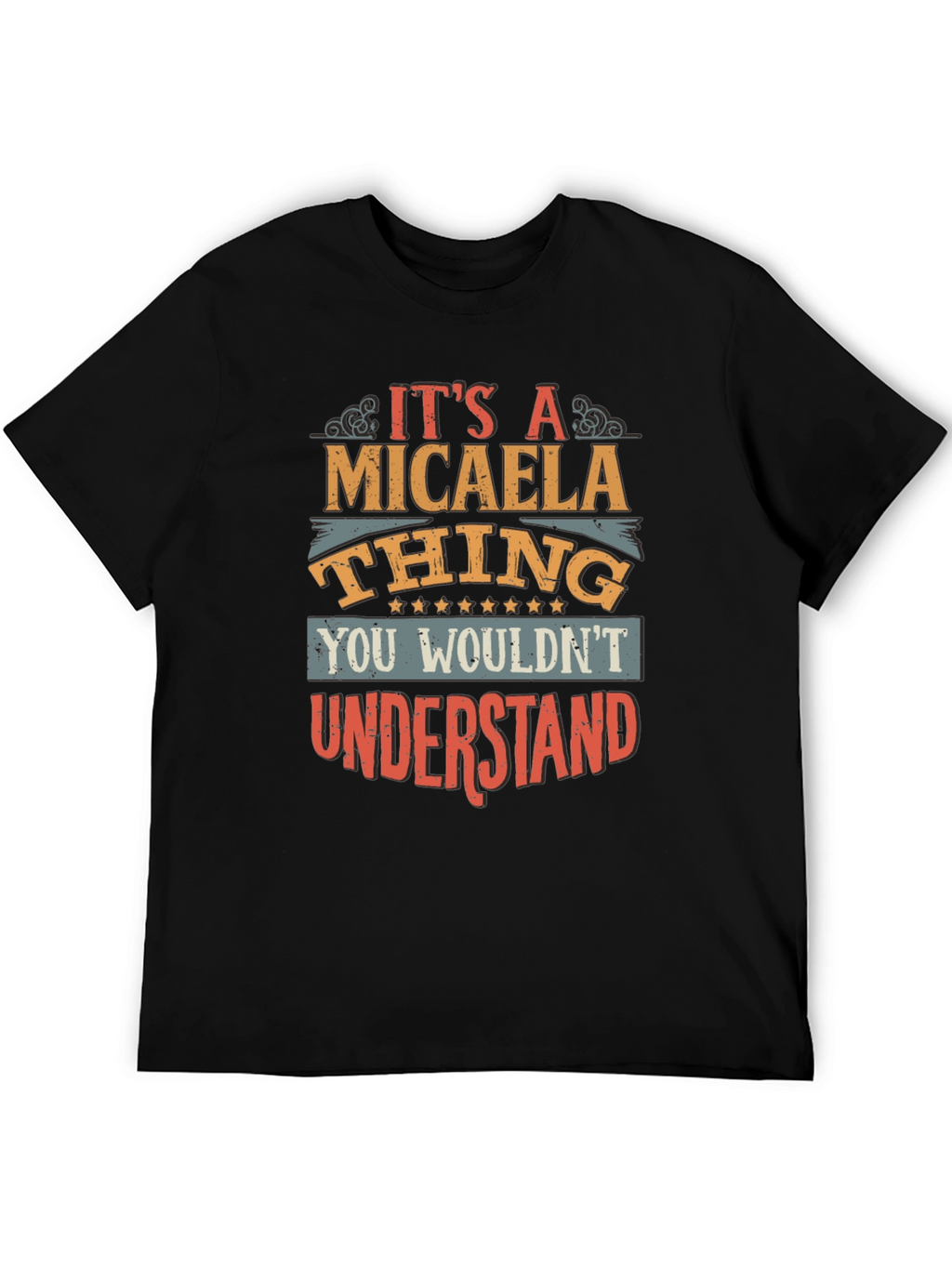 Its A Micaela Thing T-Shirt