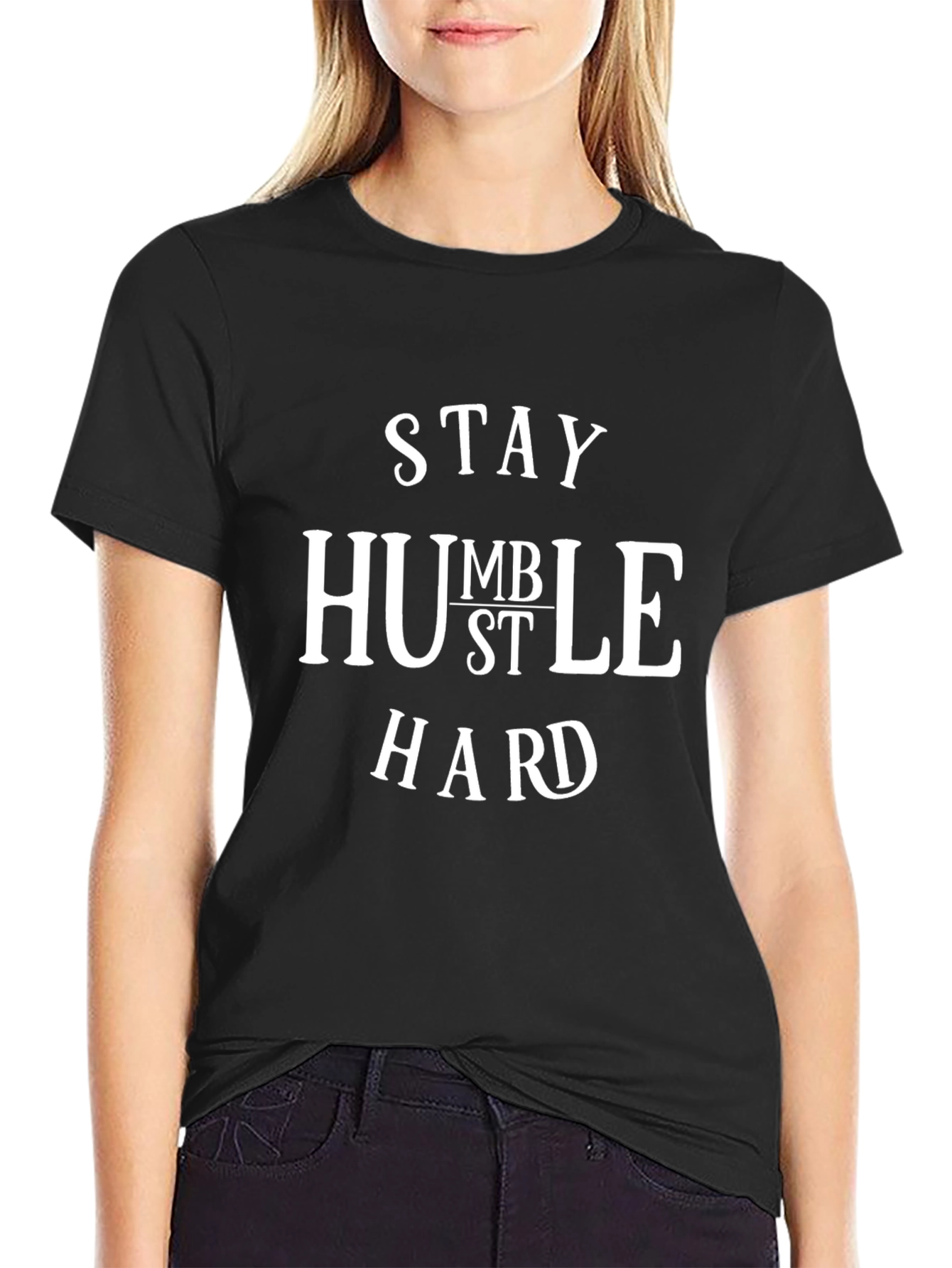 Stay Humble Hustle Hard Graphic T-Shirt