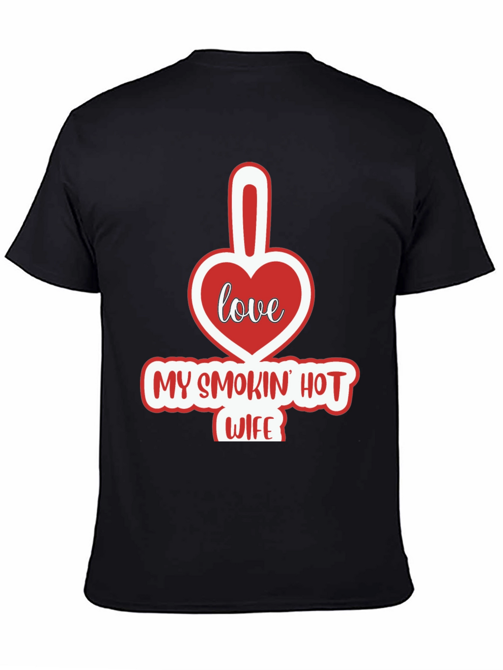 Funny My Smokin Hot Wife Graphic T-Shirt