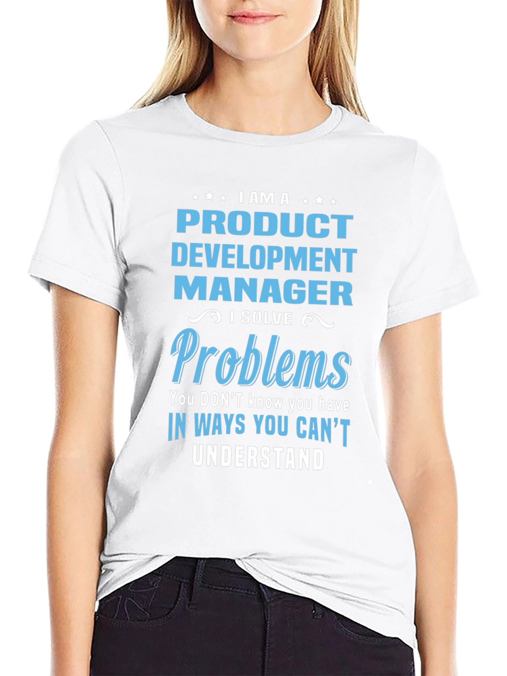 Product Development Manager T-Shirt