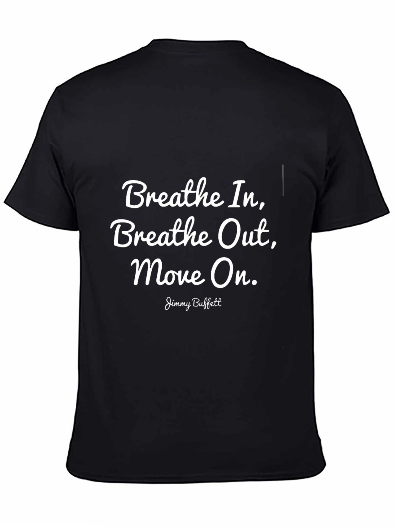 Breathe In Breathe Out Move On Black T-Shirt