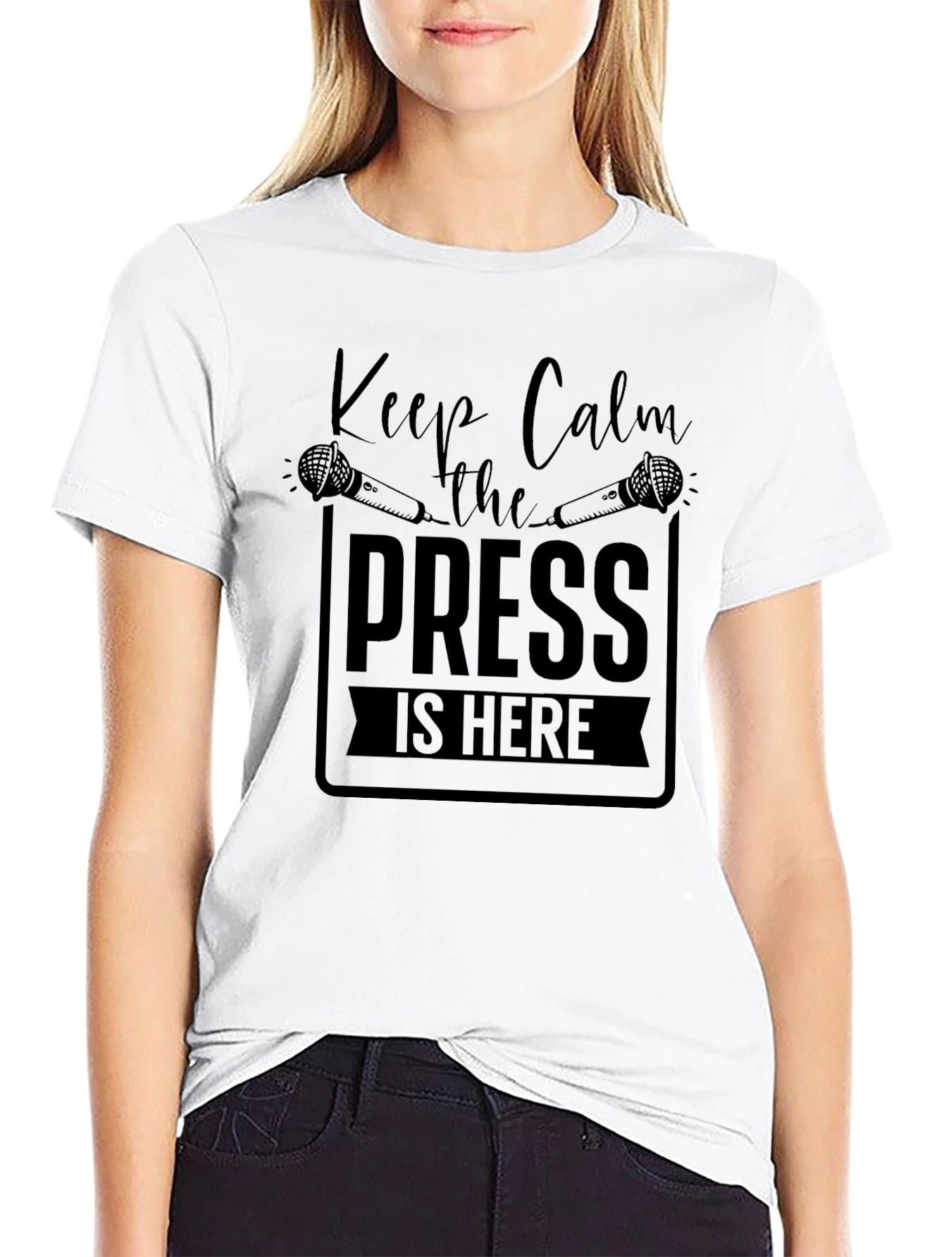 Keep Calm the Press is Here Black T-Shirt