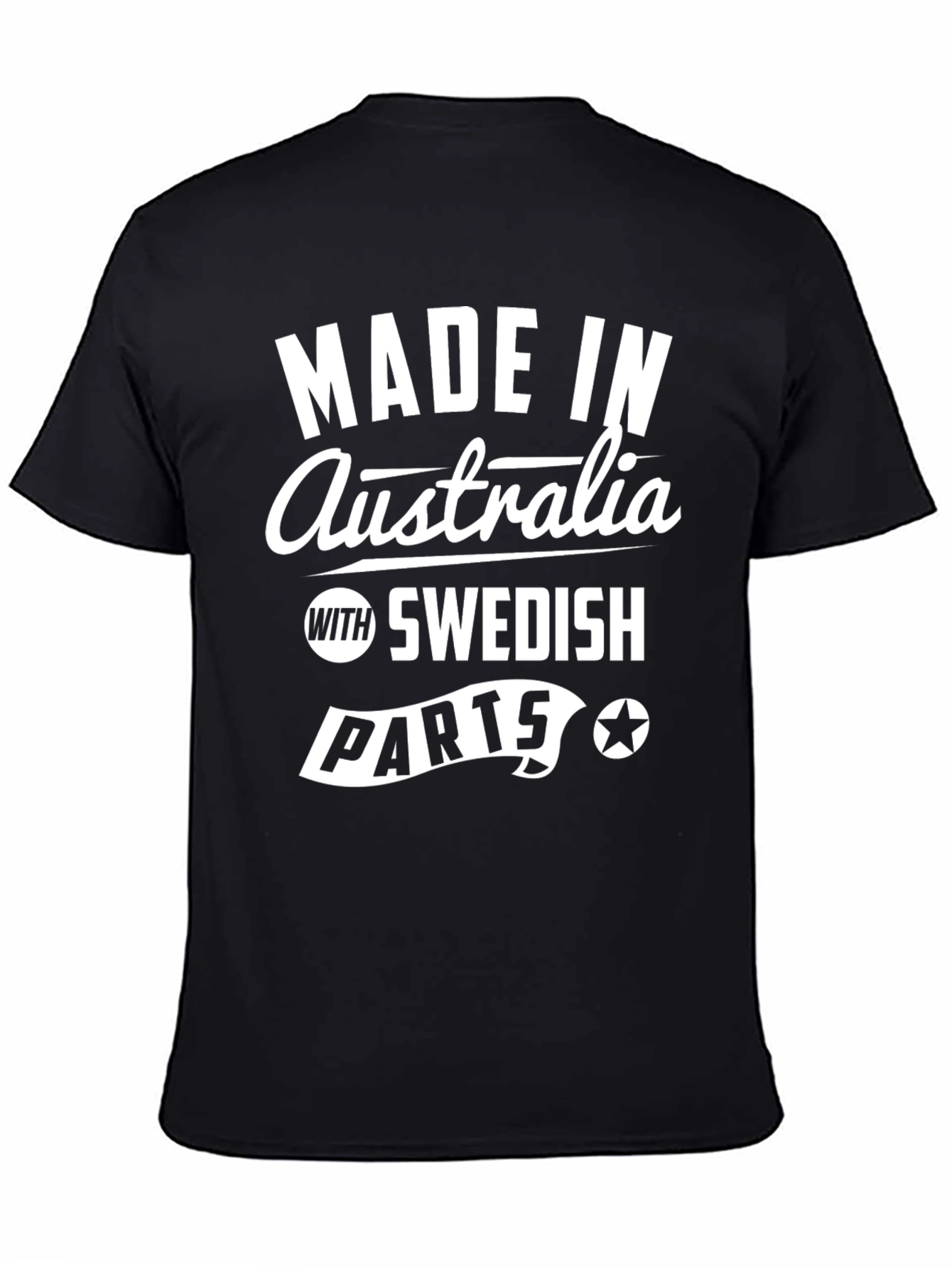 Made in Australia with Swedish Parts T-Shirt