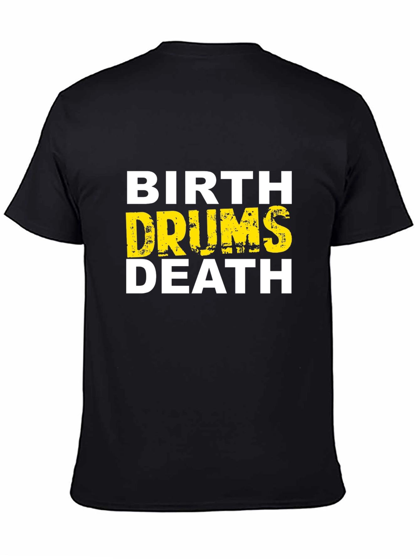 Birth Drums Death Graphic Tee