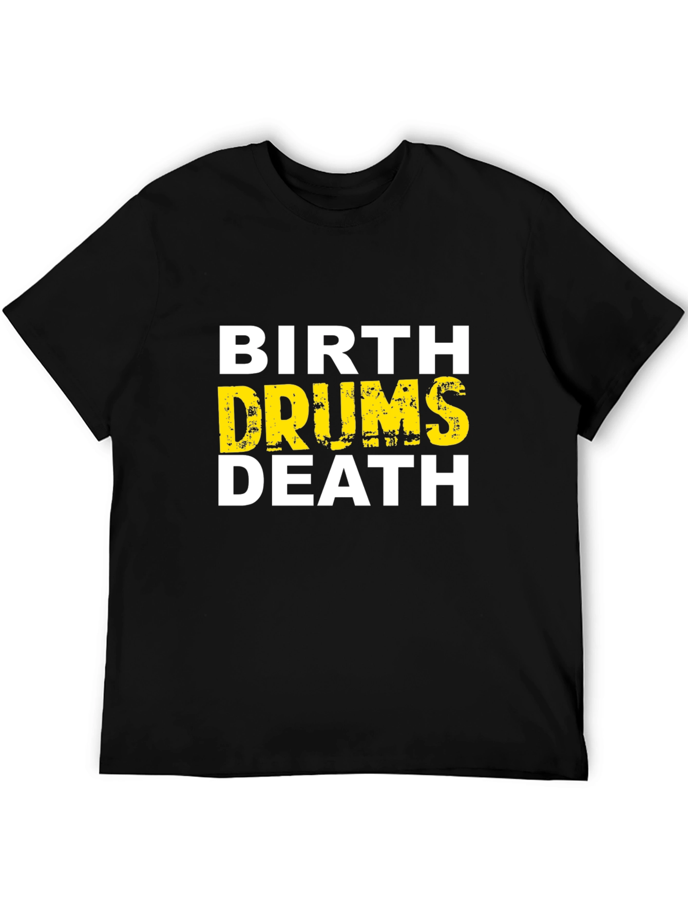 Birth Drums Death Graphic Tee