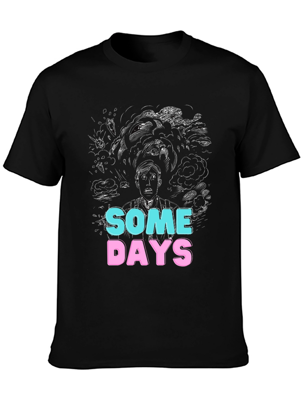 Some Days Graphic Tee - Unique Design