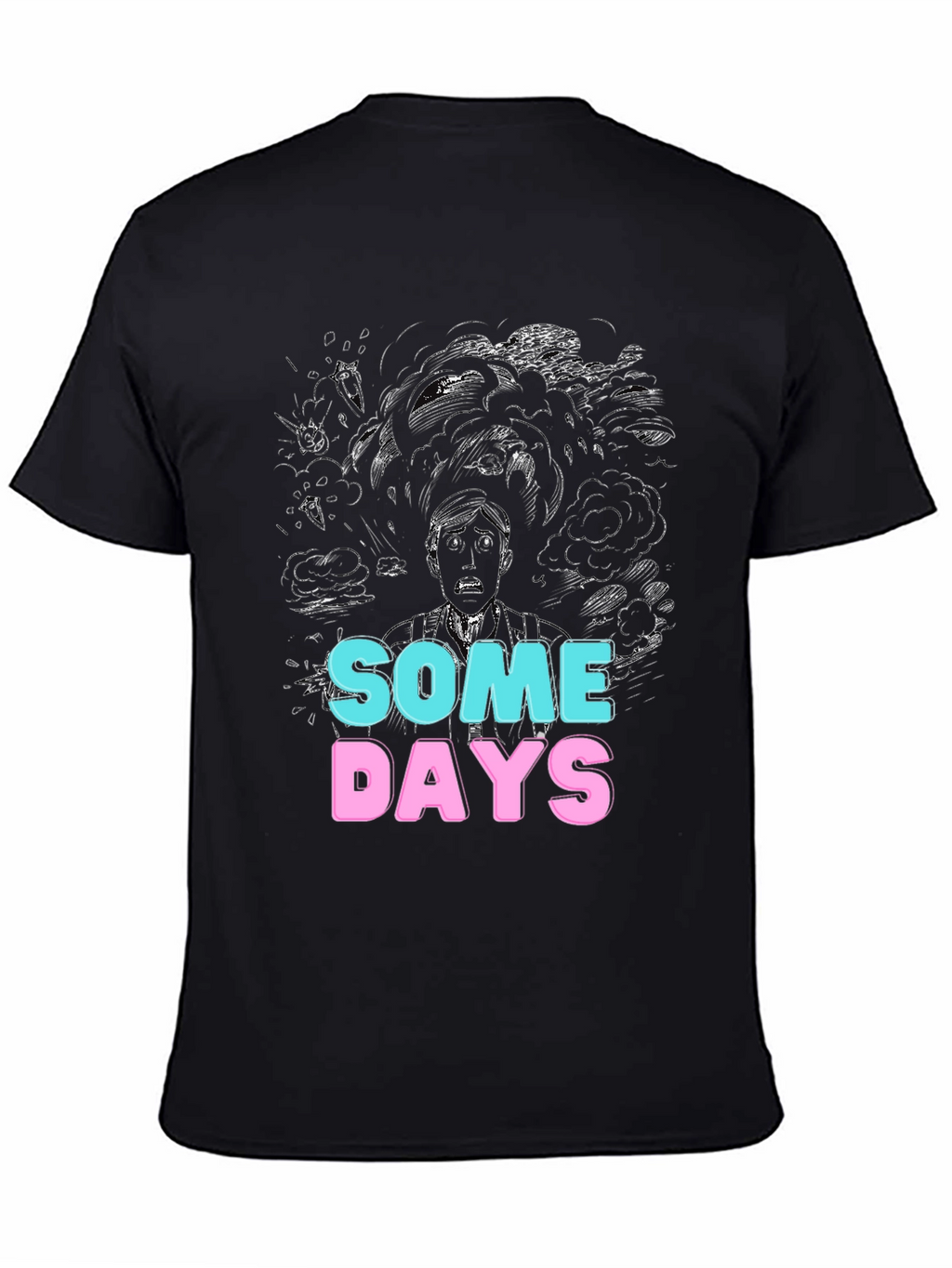 Some Days Graphic Tee - Unique Design