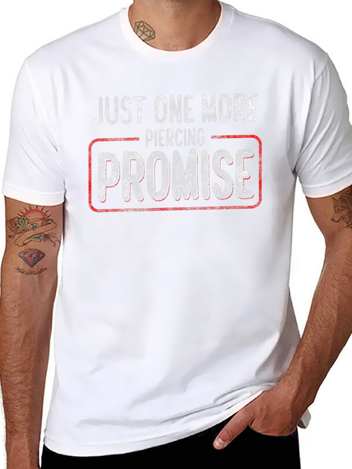 Just One More Piercing Promise T-Shirt