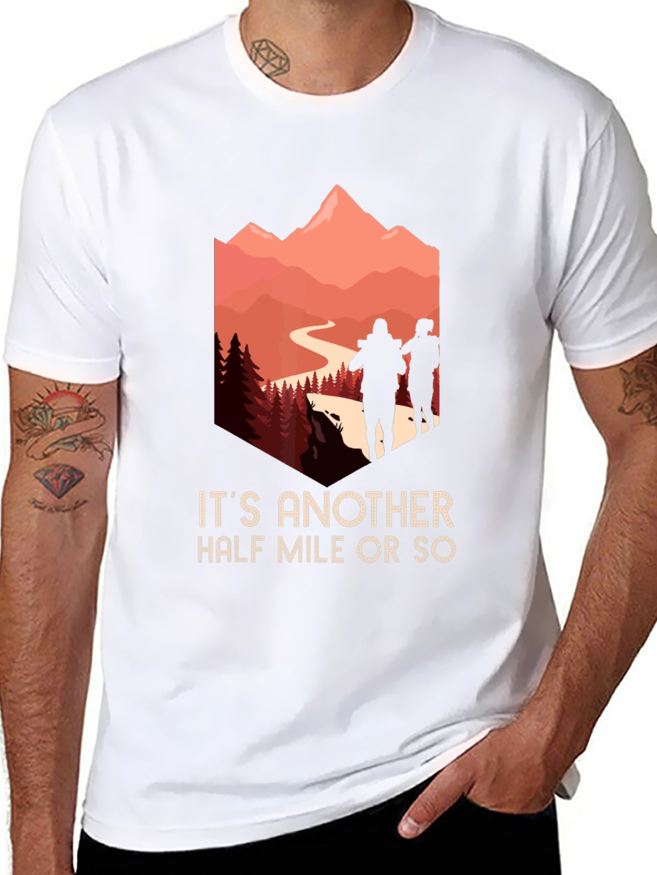 Hiking Adventure T-Shirt: Its Another Half Mile