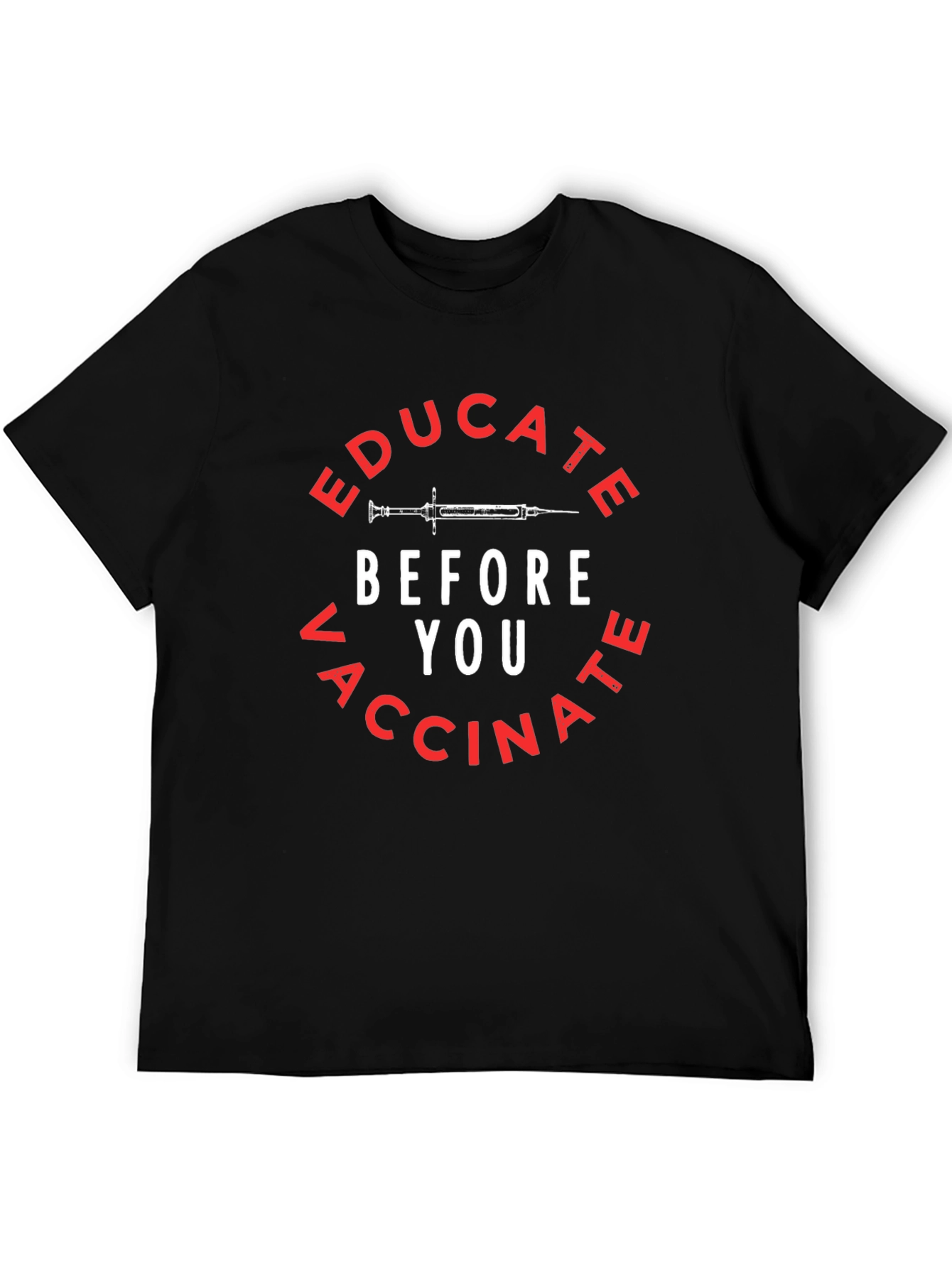 Educate Before You Vaccinate T-Shirt
