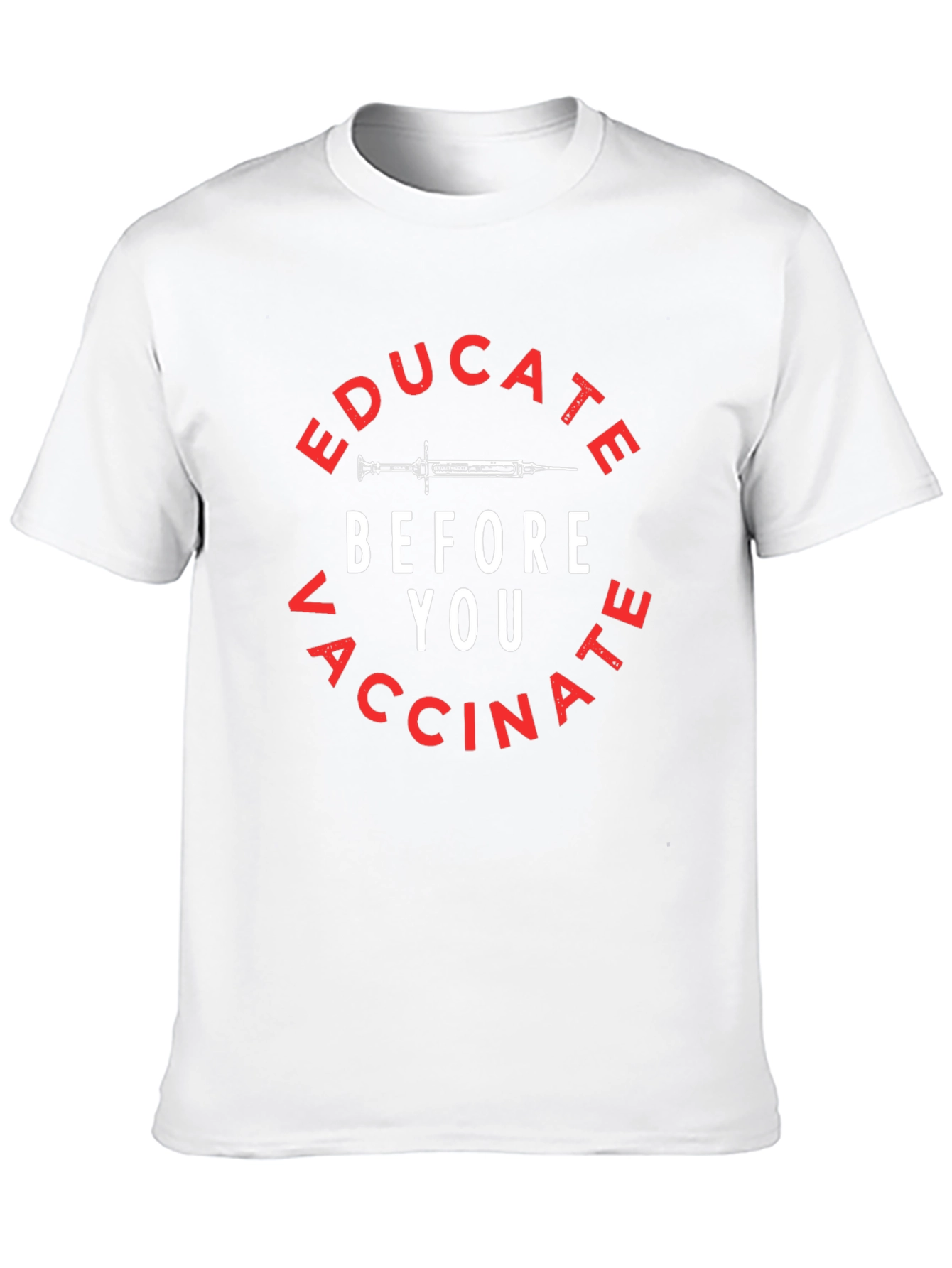 Educate Before You Vaccinate T-Shirt