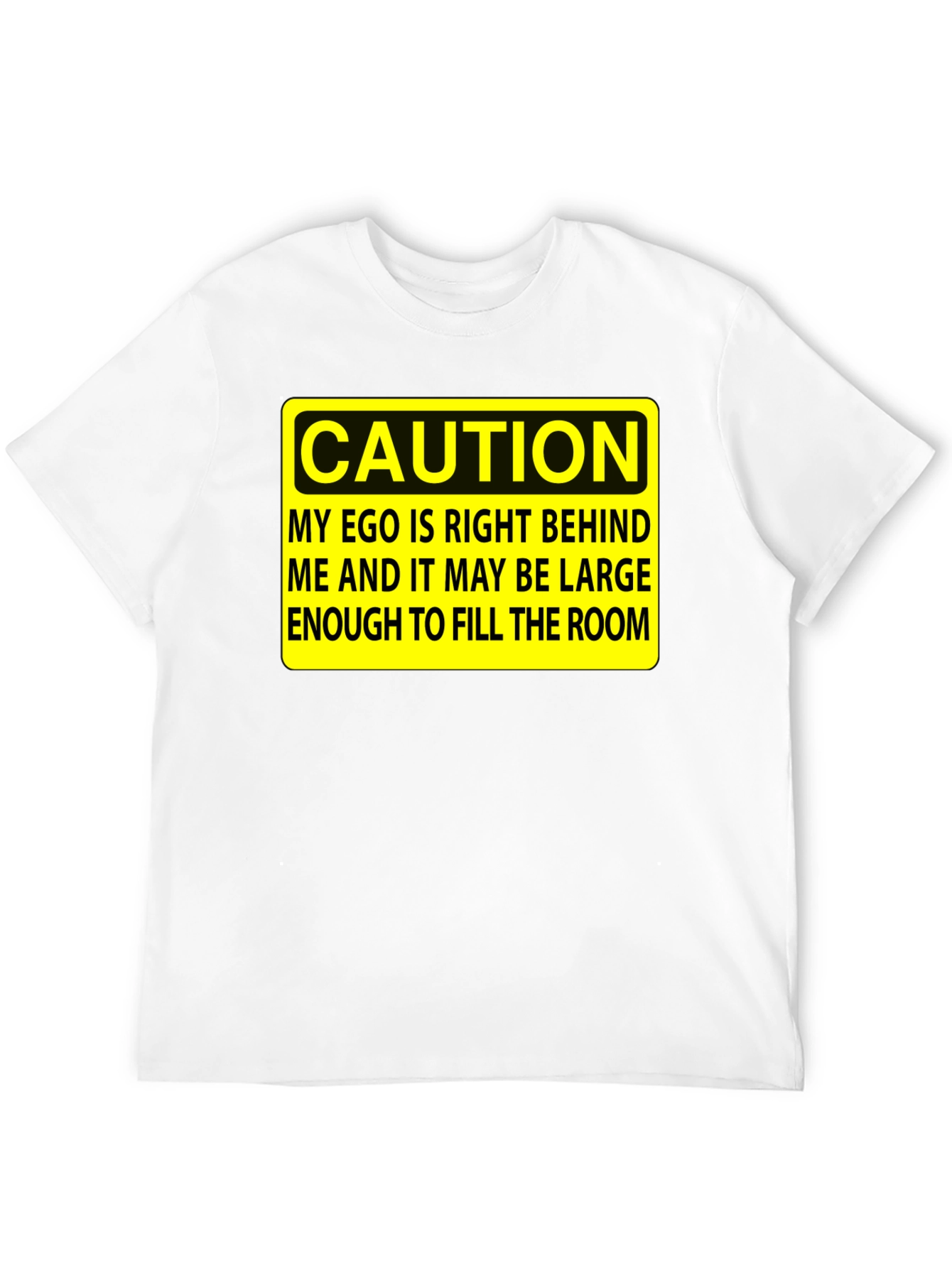 Caution Ego T-Shirt - Funny Sarcastic Humor Tee