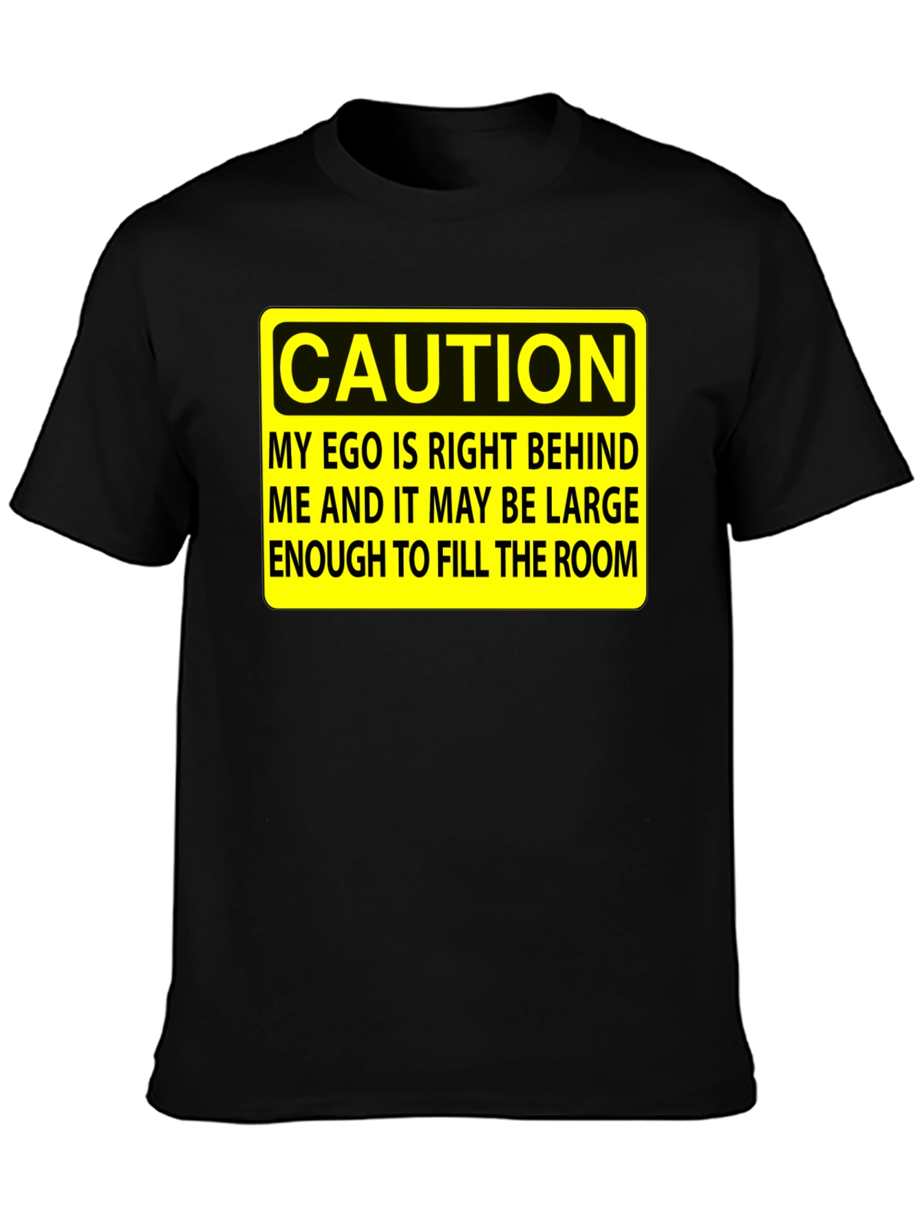 Caution Ego T-Shirt - Funny Sarcastic Humor Tee