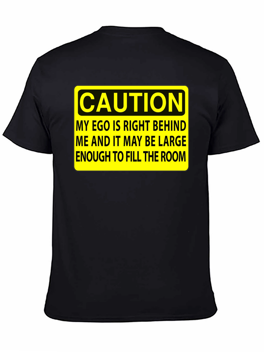 Caution Ego T-Shirt - Funny Sarcastic Humor Tee