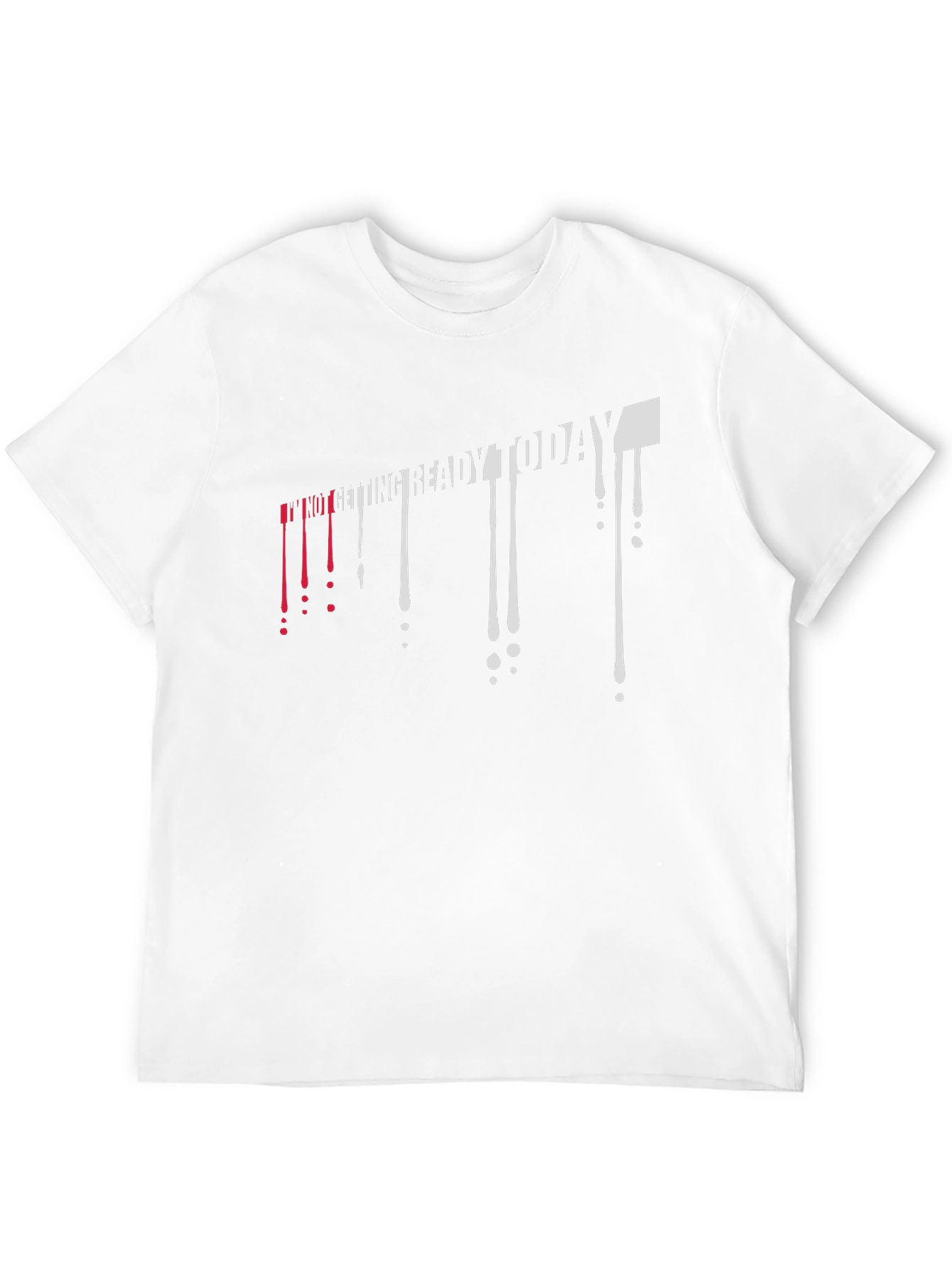 Im Not Getting Ready Today Mens Black T-Shirt
