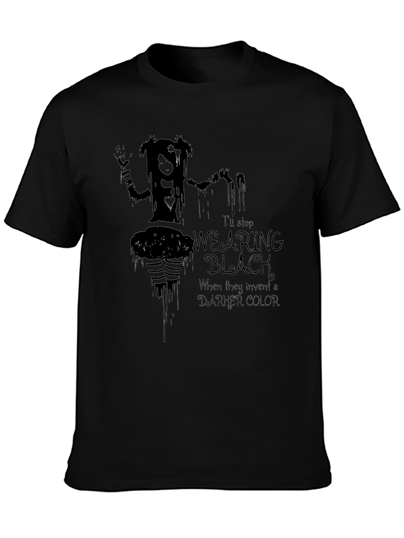 Gothic Humor Tee - Wearing Black When They Invent Darker Color T-Shirt