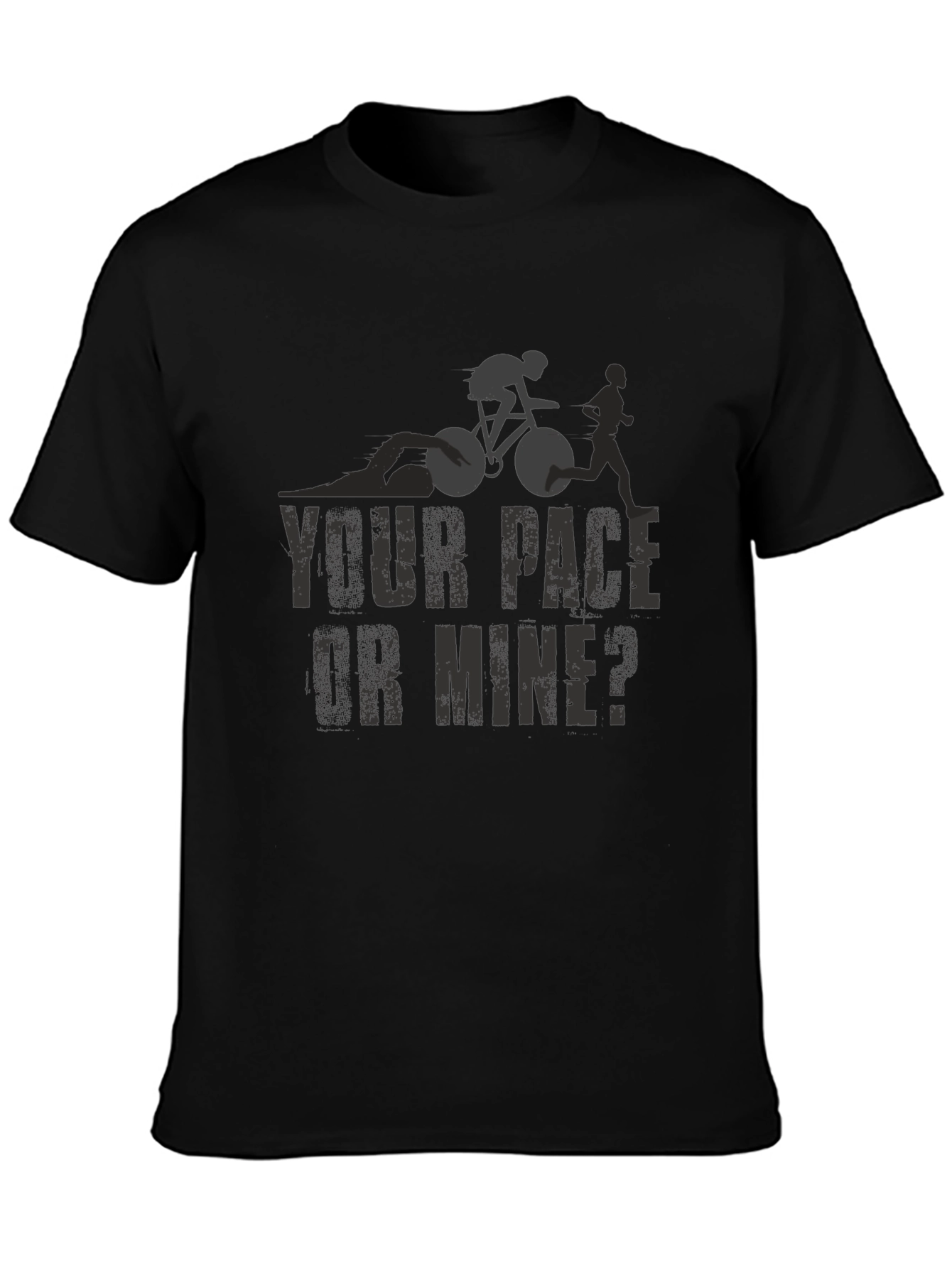 Triathlon T-Shirt: Your Pace or Mine?
