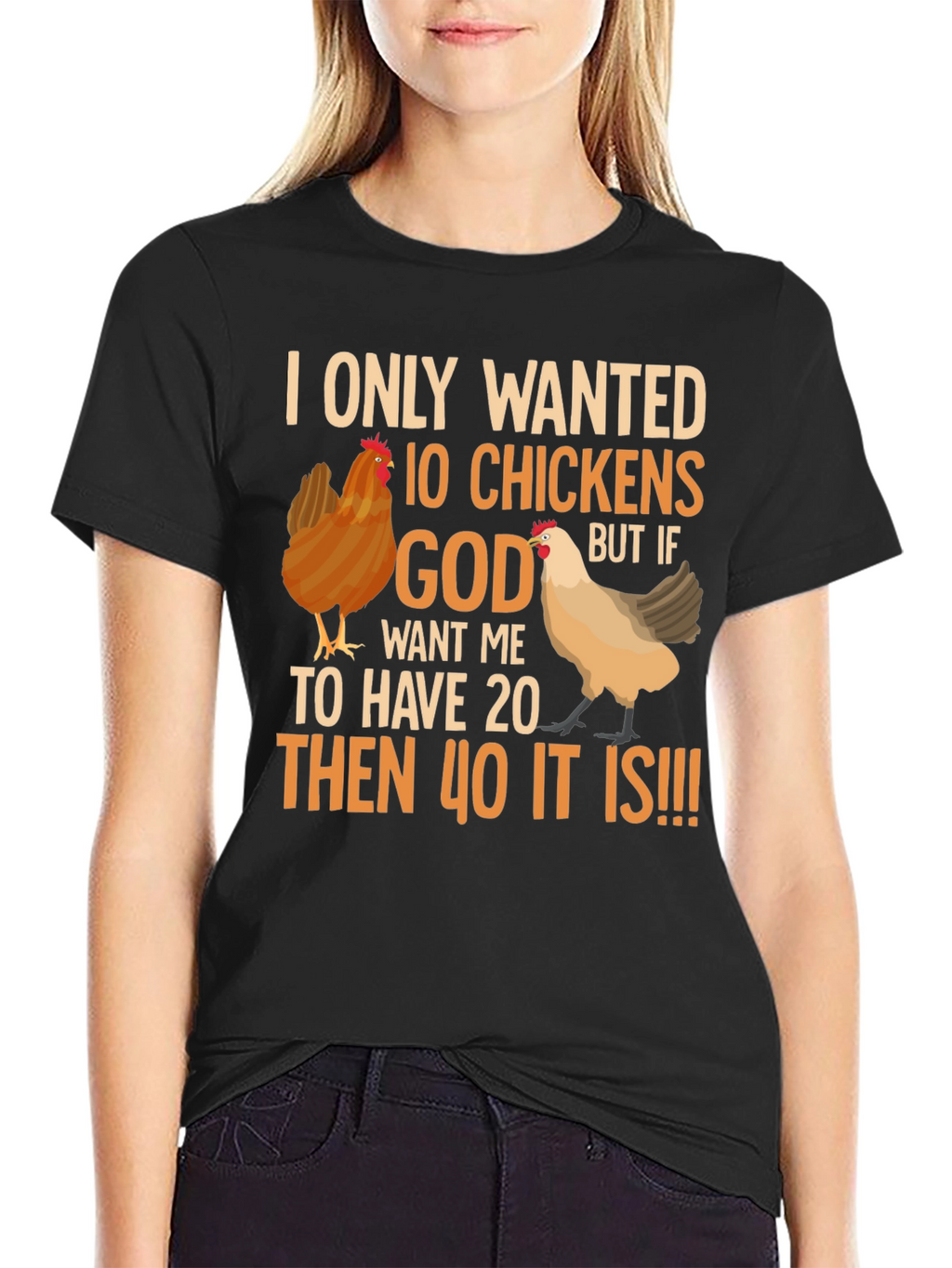 Funny Chicken Lover T-Shirt: 10 Chickens or 40!